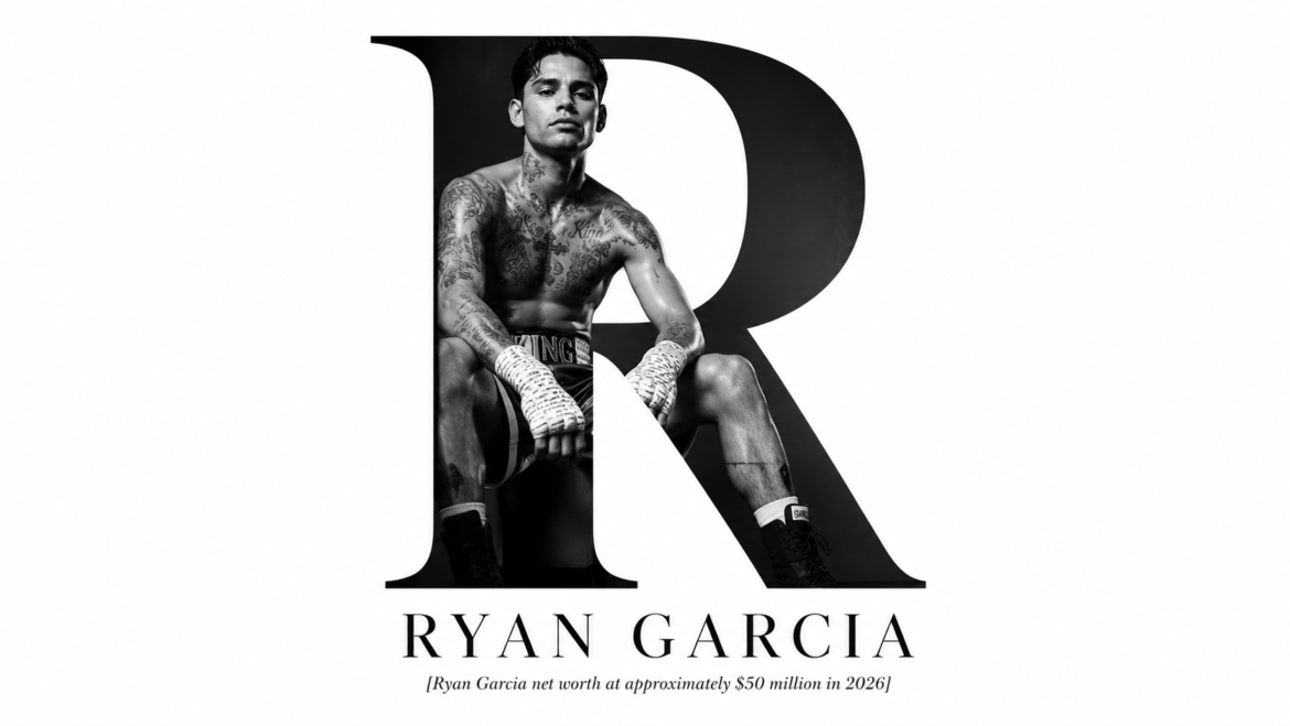 Ryan Garcia Net Worth estimated at $50 million